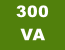 300 VA